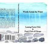 Words across the Water: a collaboration of Lansing and Chicago poetry clubs. Een project van Traditionele illustratie,  Beeldende kunst y Schrijven van Cheryl Caesar - 04.07.2021