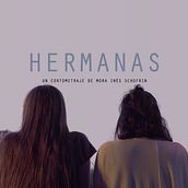 Hermanas. Film, Filmmaking, and Script project by Mora Inés Schofrin - 07.14.2021
