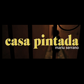 CASA PINTADA - Mariu Serrano, videoclip (5 min.). Film, Video, TV, Video, and Music project by Tobías Salvatto - 08.19.2019