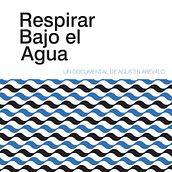 Respirar bajo el agua . Documental . Filmmaking, Film, Video, and TV project by Agustín Arévalo - 07.24.2021