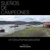 Documental "Sueño de campeones". Un proyecto de Cine, vídeo y televisión de marcsuar - 01.02.2019