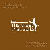 Proyecto 'The treat that suits' - Introducción a la estrategia de marca. Un progetto di Br, ing, Br, identit, Consulenza creativa, Marketing, Naming, Design di loghi e Comunicazione di Miguel Rueda Macías - 07.08.2021