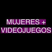 "MUJERES + VIDEOJUEGOS" DOCUMENTAL. Film, Video, TV, Education, Video Games, and Narrative project by Ludmila Cid - 06.30.2021