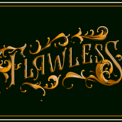 Flawless . % Italo Ryan tarafından hazırlanan Harfler, Dijital Harflendirme, Ve 3D Harflendirme projesi - 08.27.2021