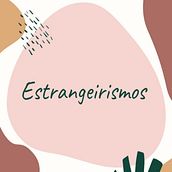 Estrangeirismos. Writing, Cop, writing, Creativit, Stor, telling, Communication, Narrative, and Content Writing project by Lidyanne Aquino - 09.01.2021