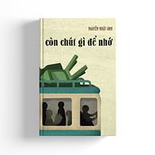 Book Cover Design - Còn chút gì để nhớ (What's left to remember). Traditional illustration, Design, Editorial Design, and Bookbinding project by Hạnh Nguyễn - 09.09.2021