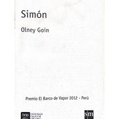Simón - Libro ganador del Premio El Barco de Vapor 2012, Perú. Writing project by Olney Goin - 09.02.2012
