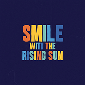 Smile With The Rising Sun. Projekt z dziedziny  Motion graphics,  Animacja, Typografia i Animacje 3D użytkownika muhisya - 29.09.2021