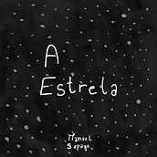 A Estrela - livro de: Manuel Sapage Ein Projekt aus dem Bereich Traditionelle Illustration, Verlagsdesign, Zeichnung, Stor, board, Kinderillustration und Erzählung von m_sapage - 25.10.2021