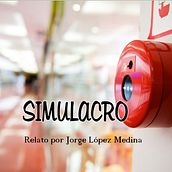 SIMULACRO. Un proyecto de Escritura, Narrativa, Stor y telling de Jorge López Medina - 08.11.2021
