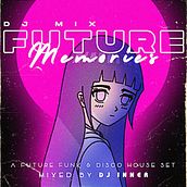 Future Memories DJ Mix. Music, Sound Design, and Music Production project by Pablo Ignacio Yañez Irusta - 11.05.2021