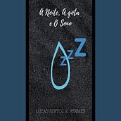 A noite, A Gota e O Sono Ein Projekt aus dem Bereich Schrift von Lucas Bertol Hermes - 26.11.2021