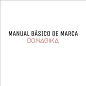 Identidade Visual para marca DONAGIKA. Un projet de Design , Direction artistique, Br, ing et identité, Design graphique, Marketing , et Création de logos de Giovana Duarte - 21.12.2021