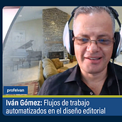 Iván Gómez (profeivan): Flujo de trabajo automatizados en el diseño editorial | Maratón de Diseño Visión Latam 2021. Design Management, Editorial Design, and Design project by Formación Gráfica - 11.29.2021