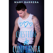 Cuestión de Confianza. Fiction Writing project by Mary Barrera - 09.05.2017