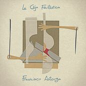 La Caja Fantástica Ein Projekt aus dem Bereich Musik von Francisco Astorga Gilino - 31.12.2018