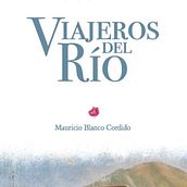 Viajeros del Río. Escrita de ficção, Fotografia, e Cinema, Vídeo e TV projeto de Mauricio Blanco Cordido - 22.06.2021