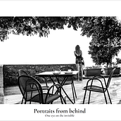 PORTRAITS FROM BEHIND. Photograph project by giofoto - 01.27.2022
