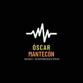 Reel/Portfolio. Audio, and Audiovisual Post-production project by Óscar Mantecón - 01.29.2022