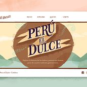 Perú El Dulce | Interactive Platform. Projekt z dziedziny Design, Trad, c, jna ilustracja, UX / UI, Edukacja, Projektowanie interakt, wne, Malowanie akwarelą, Malarstwo c, frowe i Animowana Ilustracja użytkownika Eli Marreros - 14.12.2019