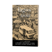 Lagos Noir. Un proyecto de Escritura creativa de Adebola Rayo - 01.02.2022