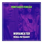 Womaneater (média-metragem). Un proyecto de Cine de Sihan Felix - 31.10.2020