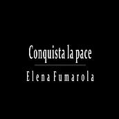 Conquista la pace. Video Editing project by Elena Fumarola - 02.18.2022