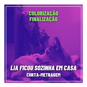 Lia Ficou Sozinha em Casa (curta-metragem). Un proyecto de Cine de Sihan Felix - 16.03.2022