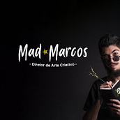 Hey, meu nome é Mad Marcos. Un proyecto de Publicidad, Fotografía, Dirección de arte, Diseño gráfico, Marketing y Storytelling de Marcos Filho - 14.03.2022