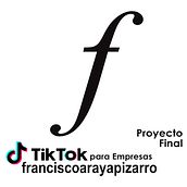 Proyecto Final TIK TOK PARA EMPRESAS - Francisco Araya Pizarro. Projekt z dziedziny Portale społecznościowe, Design i Reklama użytkownika Francisco Araya Pizarro - 26.03.2022