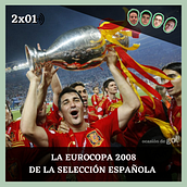 Capitulo 2x01 "La Euro 2008 de la Selección española" para el podcast de 'Ocasión de Gol'. Audio, and Podcasting project by Sebastian Jarillo Martin-Vivaldi - 09.29.2021
