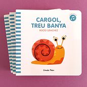 ♫ CARGOL, TREU BANYA ♫. Traditional illustration, Children's Illustration, and Digital Illustration project by Rocío Sánchez - 05.06.2022