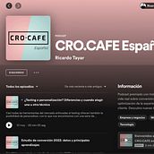 CRO Cafe. Podcast sobre conversión y disciplinas digitales. UX / UI, Advertising, and Digital Marketing project by Ricardo Tayar López - 01.02.2021