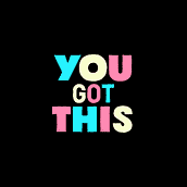 YOU GOT THIS. Motion Graphics, Animation, T, pograph, 3D Animation, Kinetic T, and pograph project by happychocaz - 05.20.2022