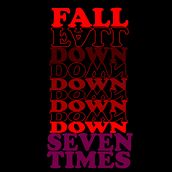 Fall Down Seven Times, Stand Up Eight. Motion Graphics, Animation, T, pograph, 3D Animation, Kinetic T, and pograph project by Rodrigo Nagami - 06.06.2022
