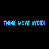 Proyecto final grado - THINK, MOVE, AVOID!. Un proyecto de Programación, 3D, Informática, Animación, Diseño de personajes, Diseño de juegos, Animación 3D y Modelado 3D de Mario Cañas - 27.05.2021