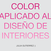Mi proyecto del curso: Color aplicado al diseño de interiores. Projekt z dziedziny Projektowanie wnętrz,  Dekoracja wnętrz, Dekoracja wnętrz, Teoria barw i Projektowanie przestrzeni użytkownika Julia Gutiérrez - 27.06.2022