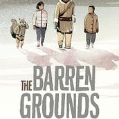 The Barren Grounds, Book 1 of The Misewa Saga. Un proyecto de Literatura infantil						 de David Robertson - 04.07.2022