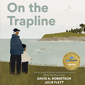 On The Trapline. Un proyecto de Álbum ilustrado						 de David Robertson - 04.07.2022