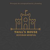 Taill's House - Restobar Medieval (branding by Human ) . Br, ing și identitate, Design grafic și Design de logo de Cristóbal Maturana - 07.10.2022