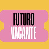 Mi proyecto del curso: Futuro Vacante: un podcast de cultura. Un progetto di Design, Br, ing, Br, identit, Graphic design, Tipografia, Design di loghi e Design tipografico di Lucía Malena Abelleira Castro - 01.08.2022