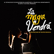 Coro (voz en off) y actriz de ensamble en la obra "La Magia Vendrá" de la compañía de Teatro Musical del Tecnológico de Monterrey Campus Querétaro 2019 . Fine Arts project by Annie Gea - 11.06.2019