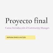 Mi proyecto del curso: Introducción al community management. Mariana Ramos Watson.. Social Media, Digital Marketing, Content Marketing, Facebook Marketing & Instagram Marketing project by Mariana Ramos Watson - 09.27.2022