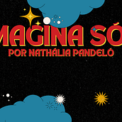 Imagina Só. Writing, and Content Writing project by nathaliapandelo - 10.04.2022