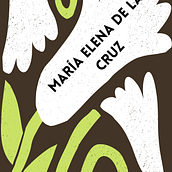 Mi personaje: María Elena de la Cruz. Projekt z dziedziny Pisanie, Narracja, Beletr, st, ka, Kreat i wne pisanie użytkownika Linda Ombler - 06.10.2022