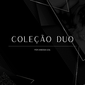 Coleção Cápsula Duo - Por Vanessa Leal. Fashion Design project by Vanessa Leal - 12.14.2022