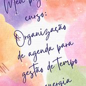Meu projeto do curso: Organização de agenda para gestão de tempo e energia. Creative Consulting, Design Management, Marketing, Management, and Productivit project by mstac - 12.18.2022