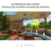 Mi proyecto del curso: Introducción al diseño sensorial de interiores Ein Projekt aus dem Bereich Innenarchitektur, Innendesign, Dekoration von Innenräumen, Innenarchitektur, Retail Design und Raumgestaltung von Abril Montemar Vargas - 20.12.2022