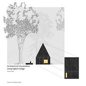 My project for course: Architectural Visualization Using Digital Collage. Un projet de Architecture, Design graphique, Architecture d'intérieur, Design d'intérieur, Pa, sagisme, Collage, Architecture numérique et Illustration architecturale de Rouzbeh Shams - 18.12.2022