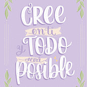 Cree en ti y todo será posible.. Een project van Digitale belettering, Belettering, Ontwerp y Traditionele illustratie van Alessa Merino - 24.12.2022